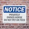 Signmission Privately Owned Horse Do Not Pet Or Feed OSHA Notice Sign, Plastic, 10in W x 7in L, 2PK OS-2PACK-NS-P-710-L-17875 - alternate 2